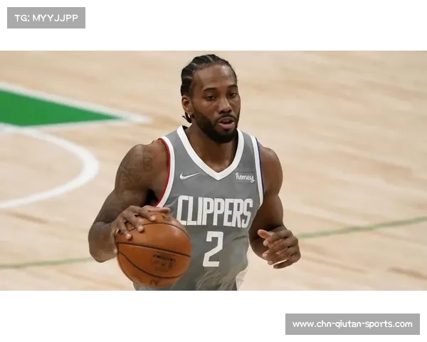 卡怀·伦纳德:低调巨星如何在攻防两端定义NBA时代 卡怀·伦纳德:低调巨星如何在攻防两端定义NBA时代
